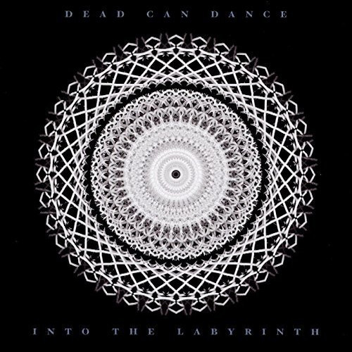 DEAD CAN DANCE - INTO THE LABYRINTHDEAD CAN DANCE - INTO THE LABYRINTH.jpg